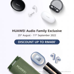 Grab your favourite audio devices at HUAWEI Audio Family Exclusive campaign!