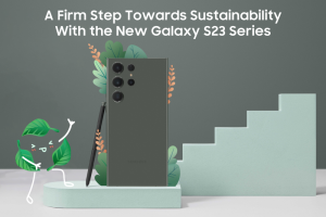 A Firm Step Towards Sustainability with the New Galaxy S23 KV