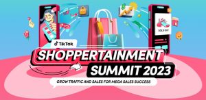 TikTok Shoppertainment Summit 2023